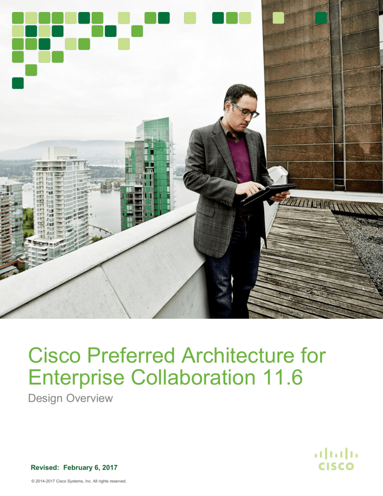 Cisco Preferred Architecture for Enterprise Collaboration 11.6 Cisco Preferred Architecture for Enterprise Collaboration 11.6