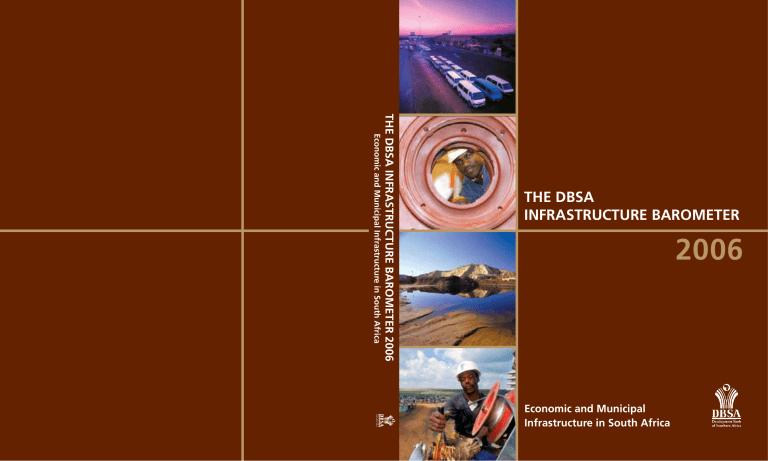 Infrastructure Barometer 2006 - Development Bank of Southern Africa Infrastructure Barometer 2006 - Development Bank of Southern Africa