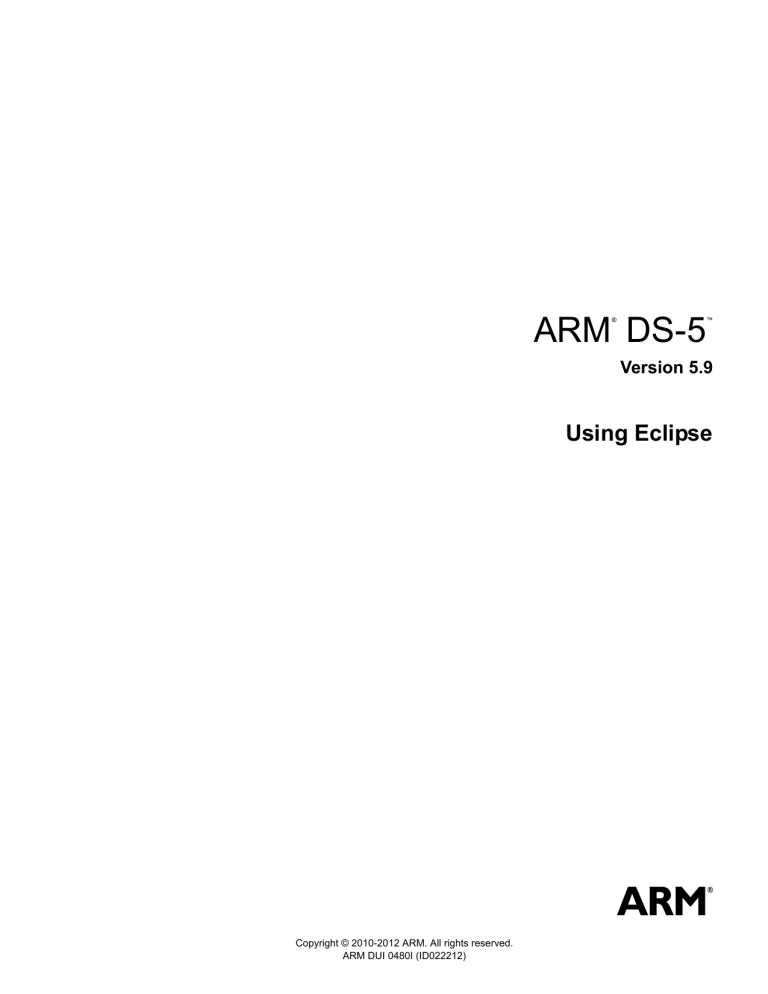 ARM DS-5 Using Eclipse ARM DS-5 Using Eclipse