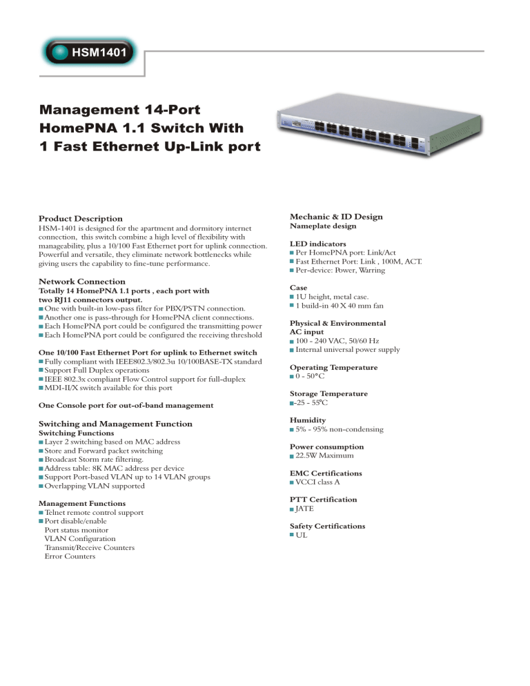 Management 14-Port HomePNA 1.1 Switch With 1 Fast Ethernet Up Management 14-Port HomePNA 1.1 Switch With 1 Fast Ethernet Up