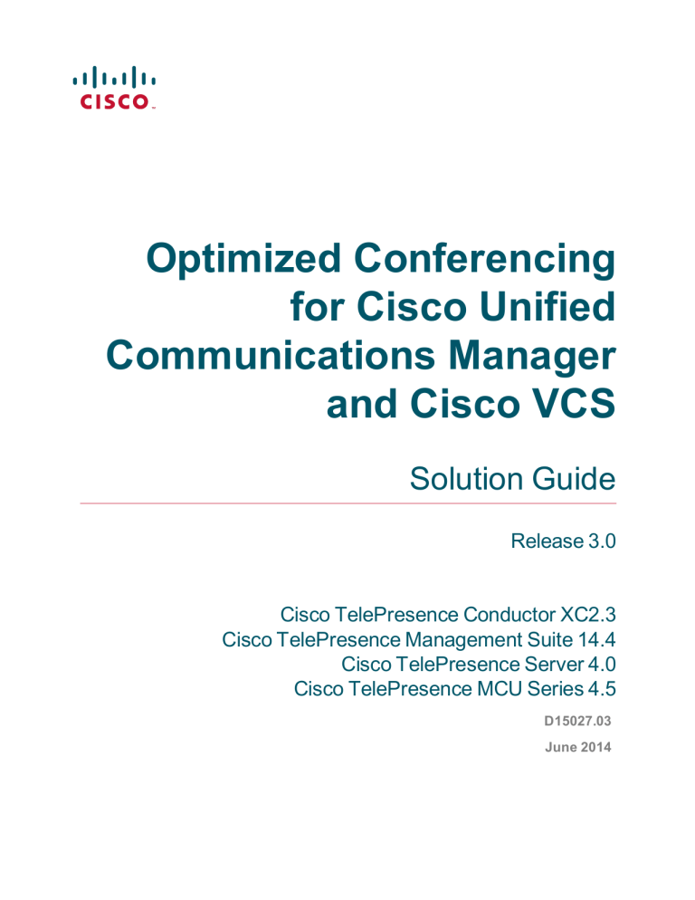 Optimized Conferencing for Cisco Unified Communications Optimized Conferencing for Cisco Unified Communications