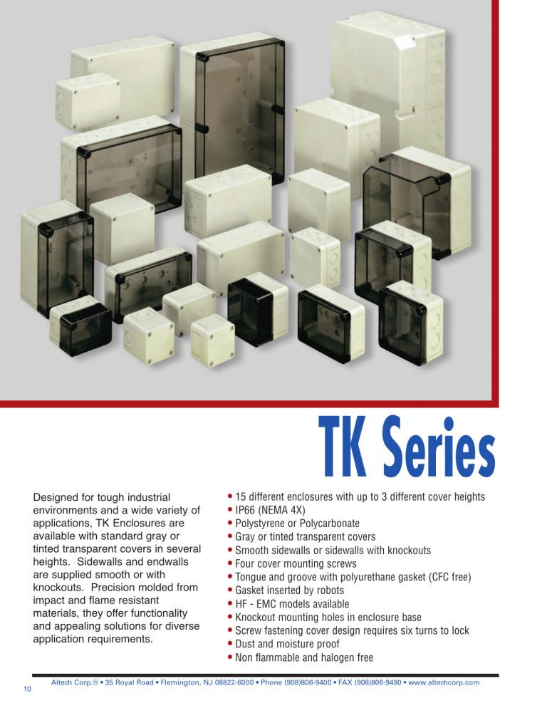 Designed for tough industrial environments and a wide variety of Designed for tough industrial environments and a wide variety of