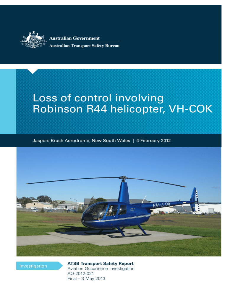 Loss of control involvingRobinson R44 helicopter, VH Loss of control involvingRobinson R44 helicopter, VH