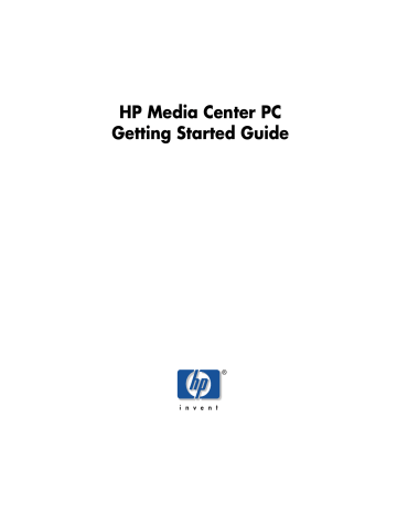 HP Media Center PC Getting Started Guide HP Media Center PC Getting Started Guide
