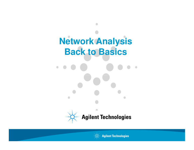 Network Analysis Back to Basics Network Analysis Back to Basics