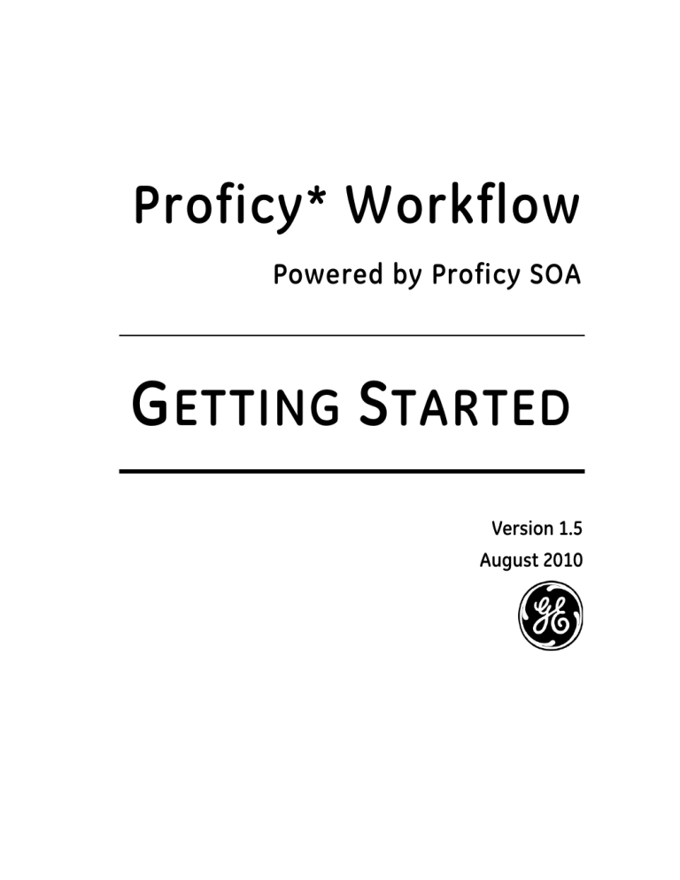 Proficy* Workflow - GE Customer Center Proficy* Workflow - GE Customer Center