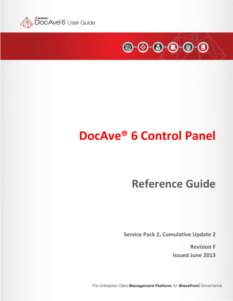 DocAve 6 SP2 CU2 Control Panel Reference Guide DocAve 6 SP2 CU2 Control Panel Reference Guide
