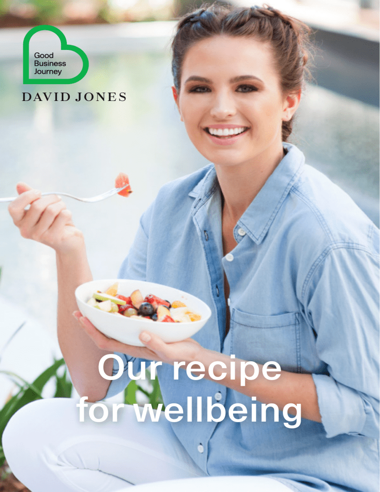 Our recipe for wellbeing Our recipe for wellbeing