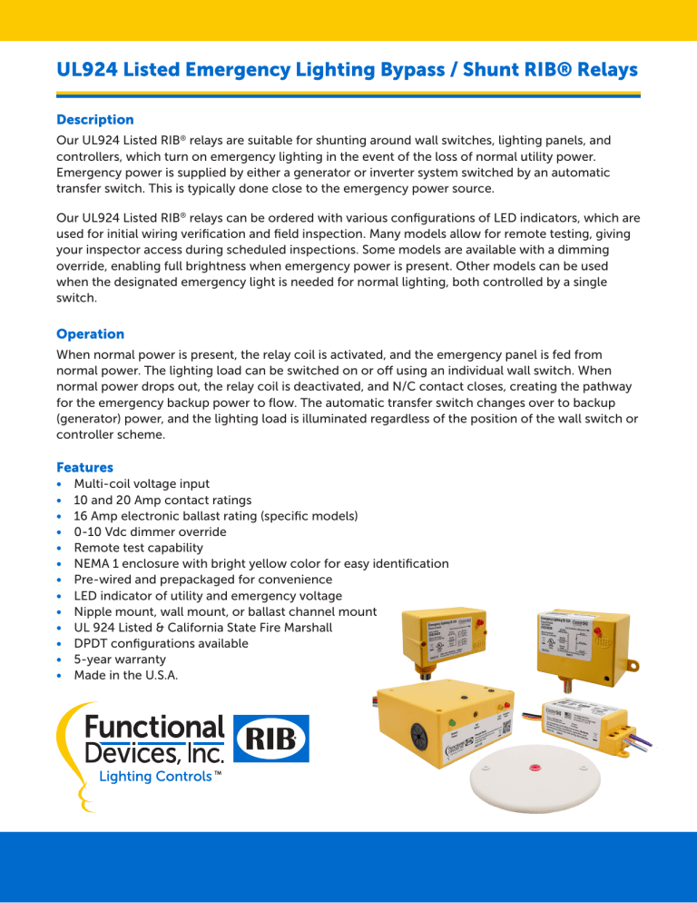 UL924 Listed Emergency Lighting Bypass / Shunt RIB® Relays UL924 Listed Emergency Lighting Bypass / Shunt RIB® Relays