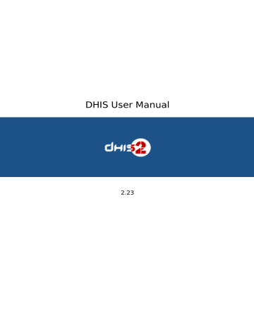 DHIS User Manual - DHIS2 Documentation DHIS User Manual - DHIS2 Documentation