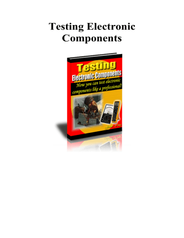 Testing Electronic Components Testing Electronic Components