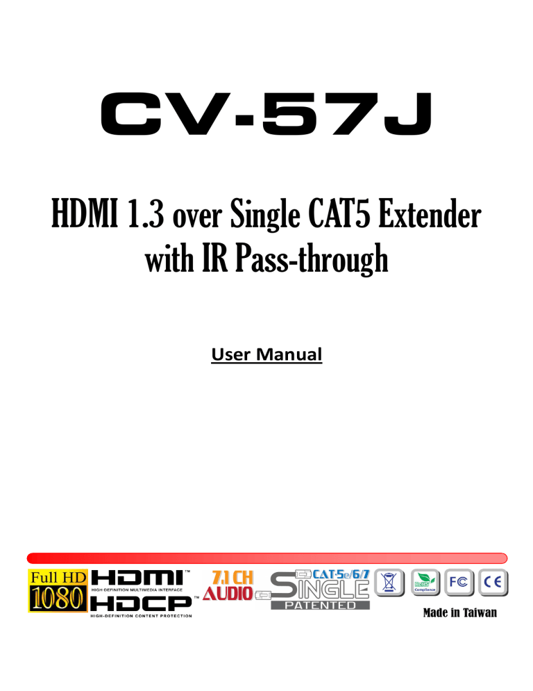 CV-57J_HDMI 1.3 over Single CAT5 Extender with IR CV-57J_HDMI 1.3 over Single CAT5 Extender with IR