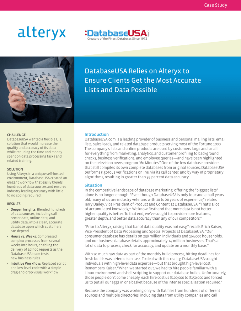 Case Study DatabaseUSA Relies on Alteryx to Ensure Clients Get Case Study DatabaseUSA Relies on Alteryx to Ensure Clients Get