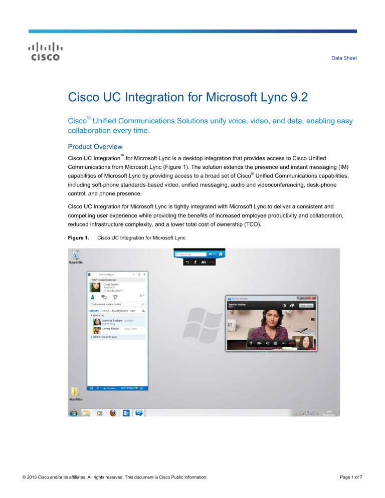 Cisco UC Integration for Microsoft Lync 9.2 Cisco UC Integration for Microsoft Lync 9.2