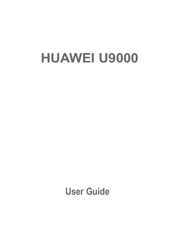 Huawei Ascend X, U9000 User guide Huawei Ascend X, U9000 User guide