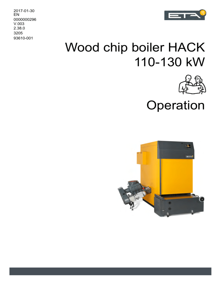 Wood chip boiler HACK 110-130 kW Operation Wood chip boiler HACK 110-130 kW Operation