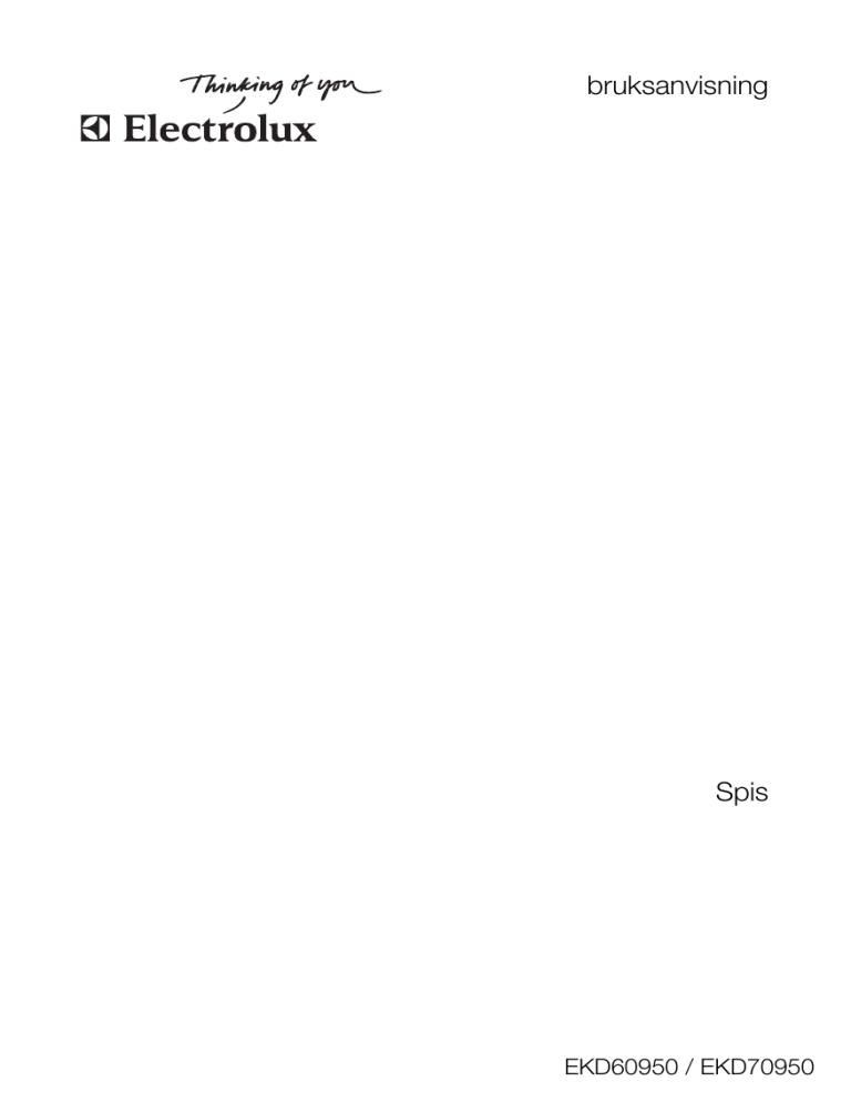 Electrolux EKD60950W, EKD70950X, EKD70950W, EKD60950X User manual Electrolux EKD60950W, EKD70950X, EKD70950W, EKD60950X User manual