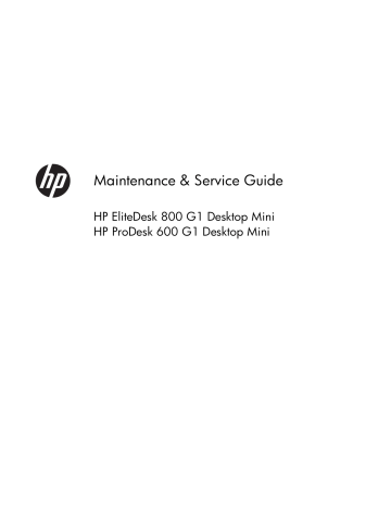 HP ProDesk 600 G1 Desktop Mini PC (ENERGY STAR), EliteDesk 800 G1 Desktop Mini PC (ENERGY STAR), EliteDesk 800 G1 Base Model Desktop Mini PC, EliteDesk 800 G1 Desktop Mini PC Bundle, ProDesk 600 G1 Desktop Mini PC Bundle, ProDesk 600 G1 Base Model Desktop Mini PC, EliteDesk 800 G1 Desktop Mini PC Bundle (ENERGY STAR), ProDesk 600 G1 Desktop Mini PC (ENERGY STAR) Bundle, EliteDesk 800 G1 Desktop Mini PC, ProDesk 600 G1 Desktop Mini PC User manual HP ProDesk 600 G1 Desktop Mini PC (ENERGY STAR), EliteDesk 800 G1 Desktop Mini PC (ENERGY STAR), EliteDesk 800 G1 Base Model Desktop Mini PC, EliteDesk 800 G1 Desktop Mini PC Bundle, ProDesk 600 G1 Desktop Mini PC Bundle, ProDesk 600 G1 Base Model Desktop Mini PC, EliteDesk 800 G1 Desktop Mini PC Bundle (ENERGY STAR), ProDesk 600 G1 Desktop Mini PC (ENERGY STAR) Bundle, EliteDesk 800 G1 Desktop Mini PC, ProDesk 600 G1 Desktop Mini PC User manual