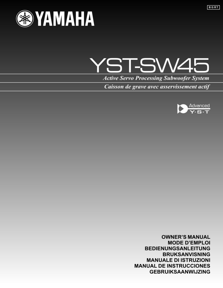 Yamaha YST-SW45 Owner's manual Yamaha YST-SW45 Owner's manual