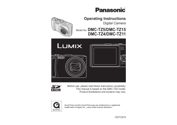 Panasonic DMC-TZ15, DMCTZ5, DMCTZ4, DMC-TZ11, DMCTZ15, DMCTZ11 Operating instructions Panasonic DMC-TZ15, DMCTZ5, DMCTZ4, DMC-TZ11, DMCTZ15, DMCTZ11 Operating instructions