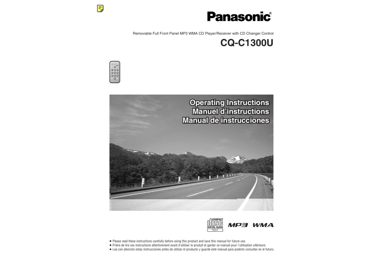 Panasonic Car Stereo System CQ-C1300U User manual Panasonic Car Stereo System CQ-C1300U User manual