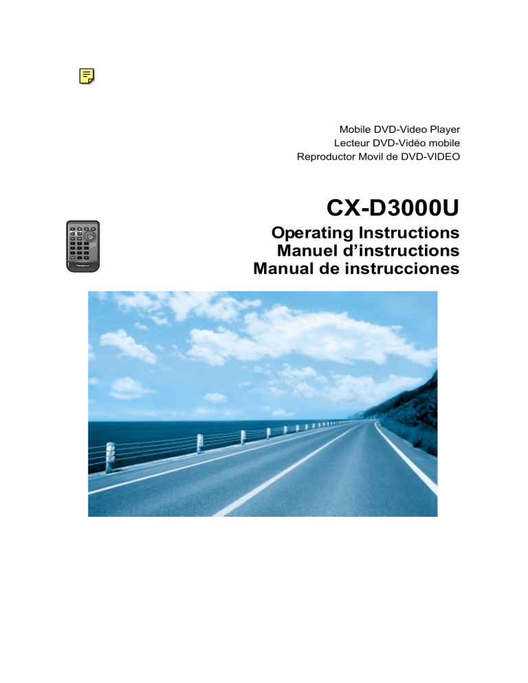 Panasonic Car Video System CX-D3000U User manual Panasonic Car Video System CX-D3000U User manual