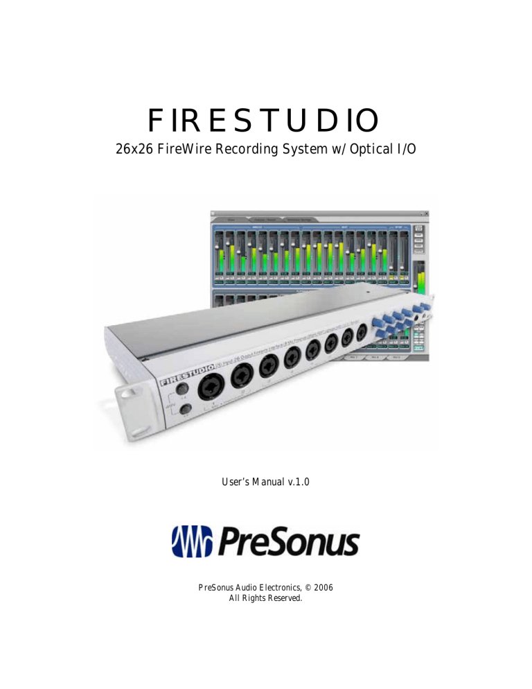 Presonus Audio electronic Musical Instrument 26x26 FireWire Recording System User manual Presonus Audio electronic Musical Instrument 26x26 FireWire Recording System User manual