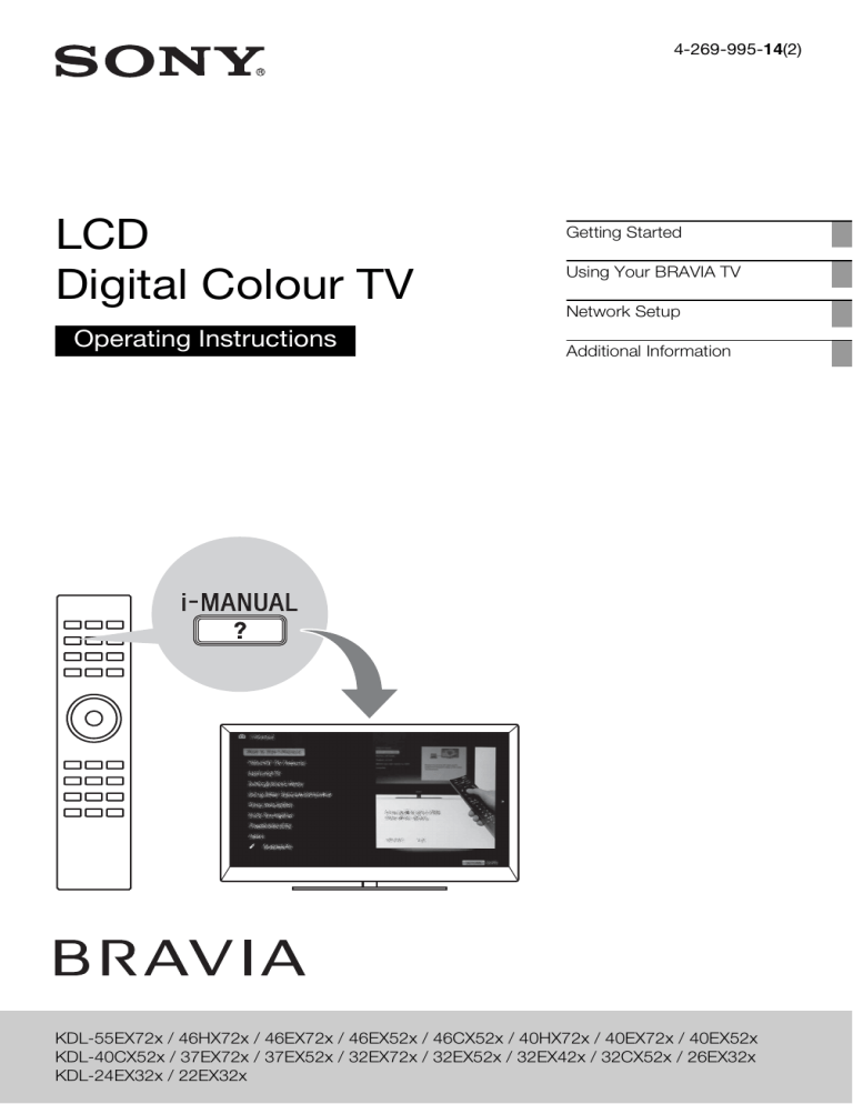 Sony Bravia KDL-55EX721, Bravia KDL-46CX52x, 32CX52X, Bravia KDL-40HX723, Bravia KDL-32EX724, Flat Panel Television 32EX42X, Bravia KDL-32EX723, Bravia KDL-32EX72 Series, Bravia KDL-55EX723, Bravia KDL-40CX52 Series User manual Sony Bravia KDL-55EX721, Bravia KDL-46CX52x, 32CX52X, Bravia KDL-40HX723, Bravia KDL-32EX724, Flat Panel Television 32EX42X, Bravia KDL-32EX723, Bravia KDL-32EX72 Series, Bravia KDL-55EX723, Bravia KDL-40CX52 Series User manual