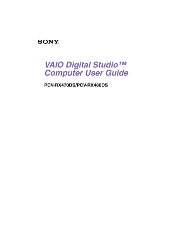 Sony PCV-RX480DS User guide Sony PCV-RX480DS User guide