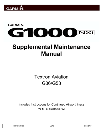 Garmin G1000 NXi: Beechcraft Baron G58 G1000 NXi Maintenance Manual for Textron G36/G58, includes Instructions for Continued Airworthiness for STC SA01830WI | Manualzz Garmin G1000 NXi: Beechcraft Baron G58 G1000 NXi Maintenance Manual for Textron G36/G58, includes Instructions for Continued Airworthiness for STC SA01830WI | Manualzz