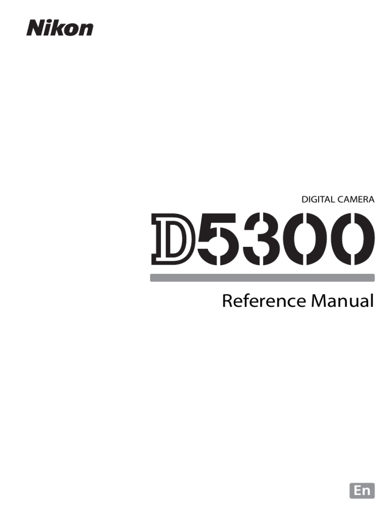 Nikon D5300 Reference guide Nikon D5300 Reference guide