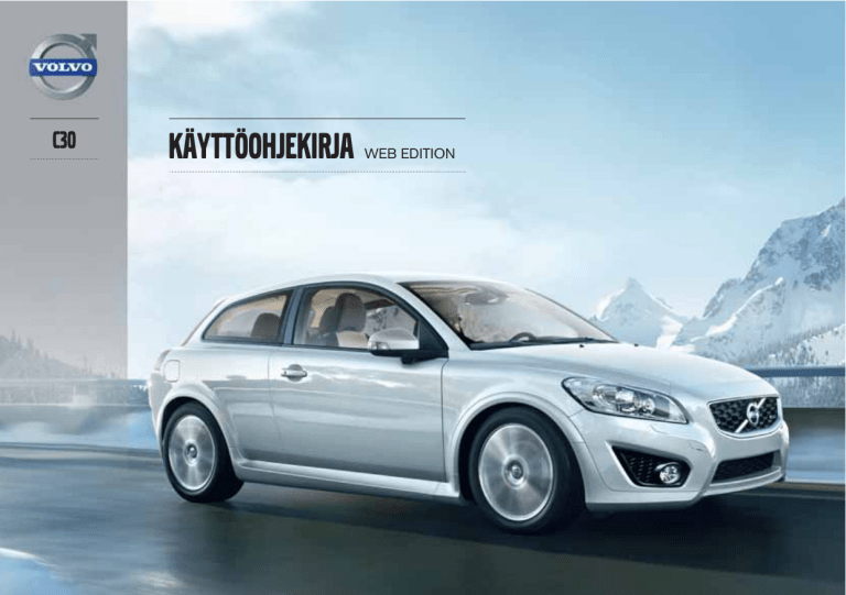 Volvo C30, undefined User guide Volvo C30, undefined User guide