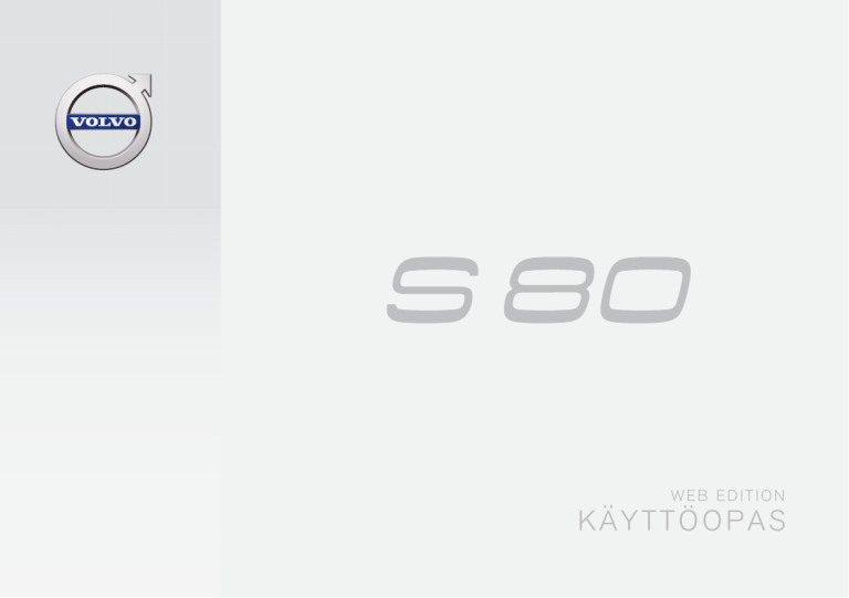 Volvo undefined, S80 User guide Volvo undefined, S80 User guide