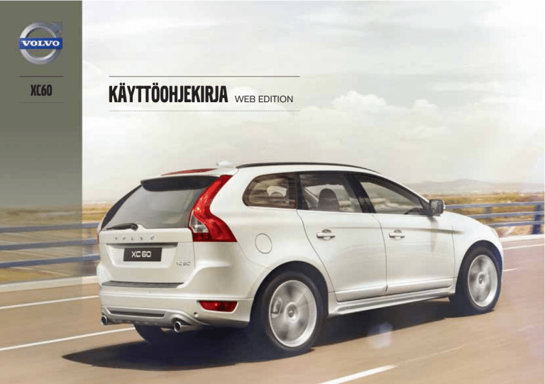 Volvo 2014, XC60 User guide Volvo 2014, XC60 User guide