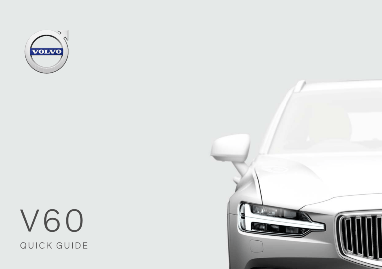 Volvo V60, 2020 Late Quick start guide Volvo V60, 2020 Late Quick start guide
