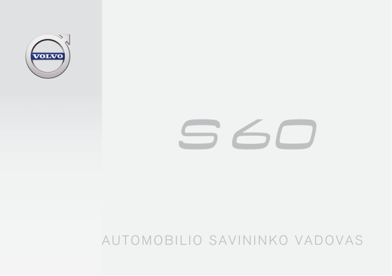 Volvo 2017 Late, S60 User manual Volvo 2017 Late, S60 User manual