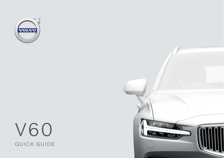 Volvo V60, 2021 Early Quick start guide Volvo V60, 2021 Early Quick start guide