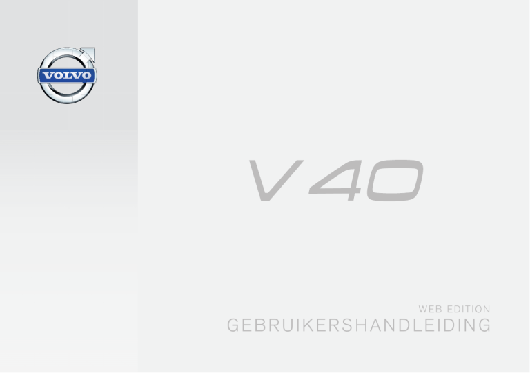 Volvo V40, 2015 Late User manual Volvo V40, 2015 Late User manual