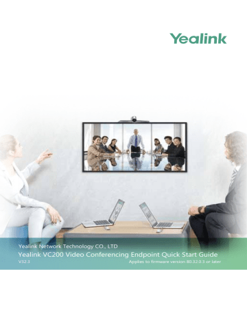 Yealink VC200 Video Conferencing Endpoint V32.3 Quick start guide | Manualzz Yealink VC200 Video Conferencing Endpoint V32.3 Quick start guide | Manualzz