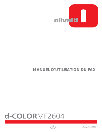 Olivetti D-COLOR MF2603, d-Color MF2603 and d-Color MF2604 Owner's manual Olivetti D-COLOR MF2603, d-Color MF2603 and d-Color MF2604 Owner's manual