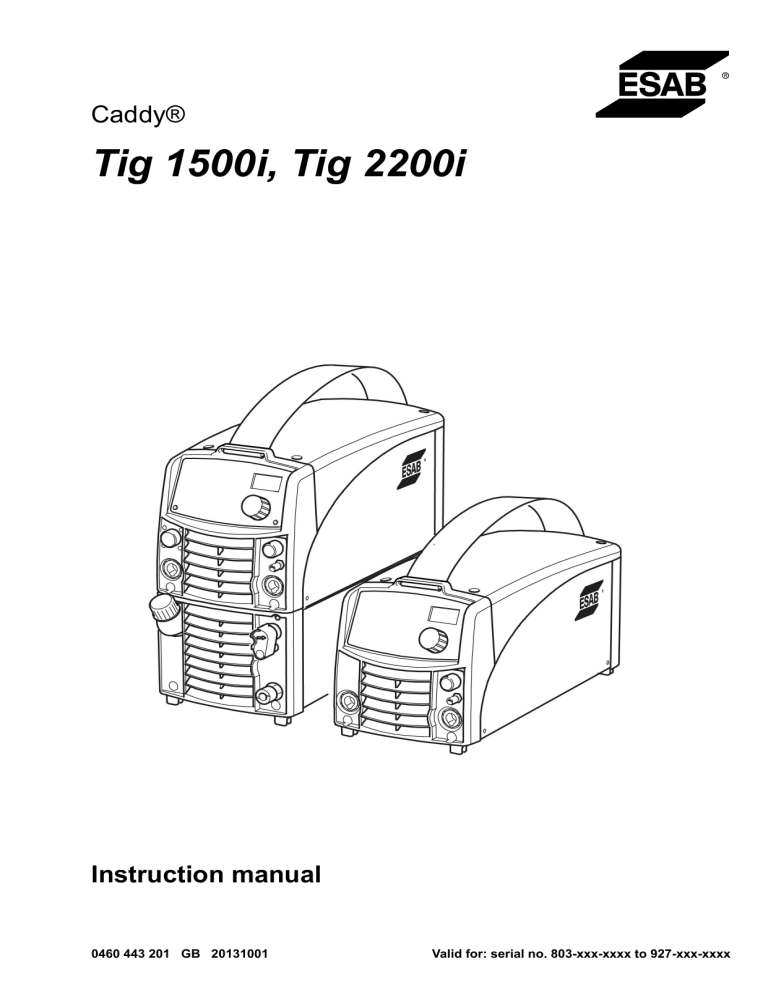 ESAB Tig 2200i, Caddy Tig 1500i, Tig 1500i, Caddy Tig 2200i User manual ESAB Tig 2200i, Caddy Tig 1500i, Tig 1500i, Caddy Tig 2200i User manual