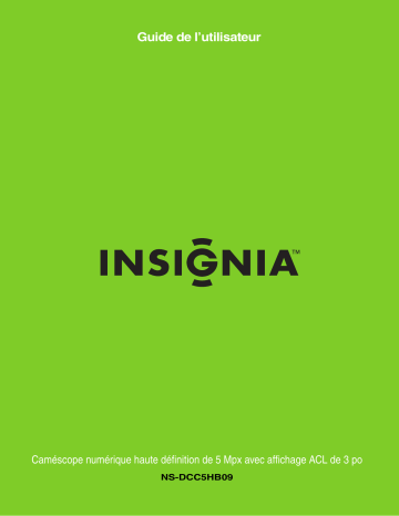 Insignia NS-DCC5HB09 High-Definition Digital Camcorder Manuel utilisateur | Manualzz Insignia NS-DCC5HB09 High-Definition Digital Camcorder Manuel utilisateur | Manualzz