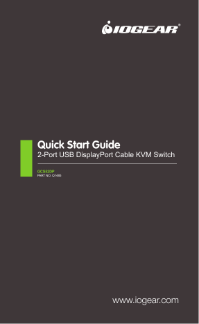 iogear GCS52DP 2-Port USB DisplayPort Cable KVM Switch Quick start guide | Manualzz iogear GCS52DP 2-Port USB DisplayPort Cable KVM Switch Quick start guide | Manualzz