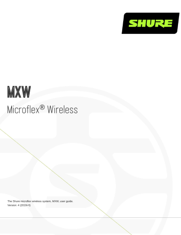 Shure MXW Microflex® Wireless User guide | Manualzz Shure MXW Microflex® Wireless User guide | Manualzz