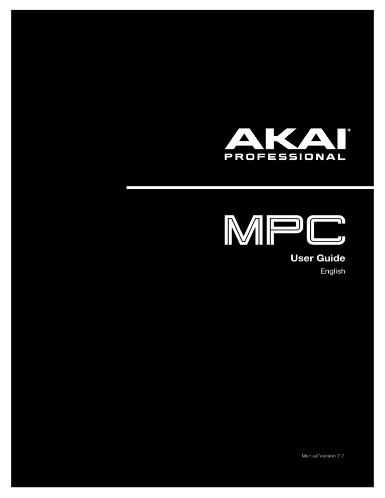 Akai MPC X, MPC Live, MPC Touch, MPC Studio Black User manual Akai MPC X, MPC Live, MPC Touch, MPC Studio Black User manual