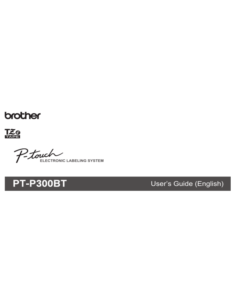 Brother PT-P300BT User guide Brother PT-P300BT User guide