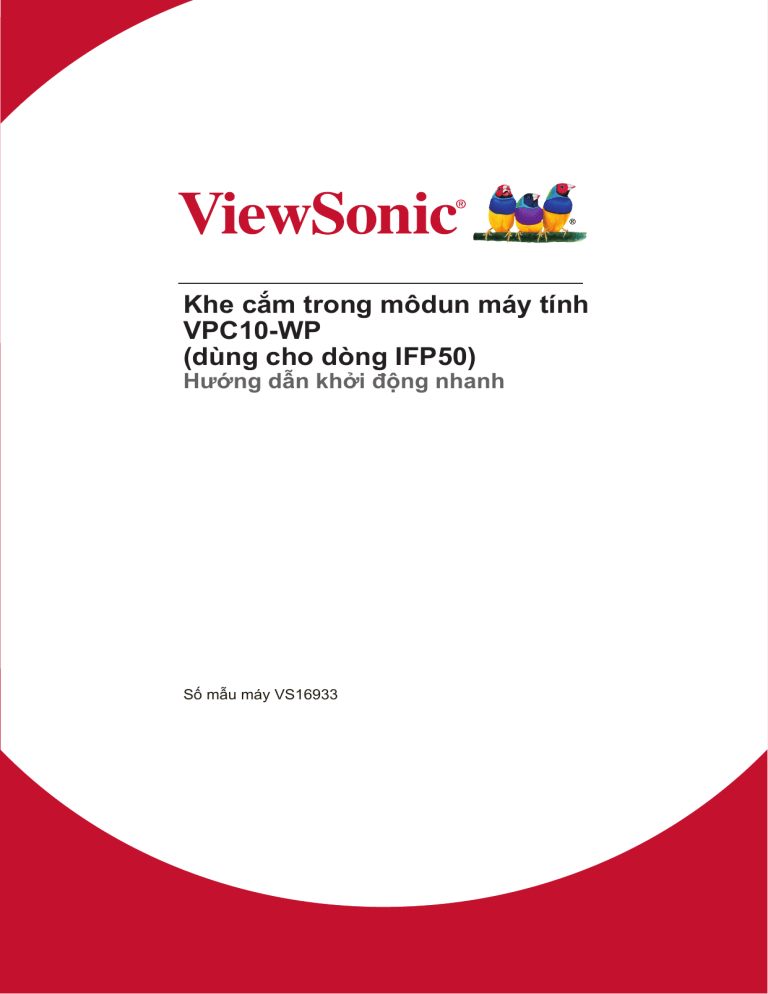 ViewSonic VPC10-WP, VPC10-WP-S Quick start guide ViewSonic VPC10-WP, VPC10-WP-S Quick start guide