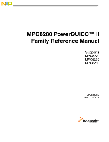 NXP MPC8275, MPC8280, MPC8270 Reference manual NXP MPC8275, MPC8280, MPC8270 Reference manual