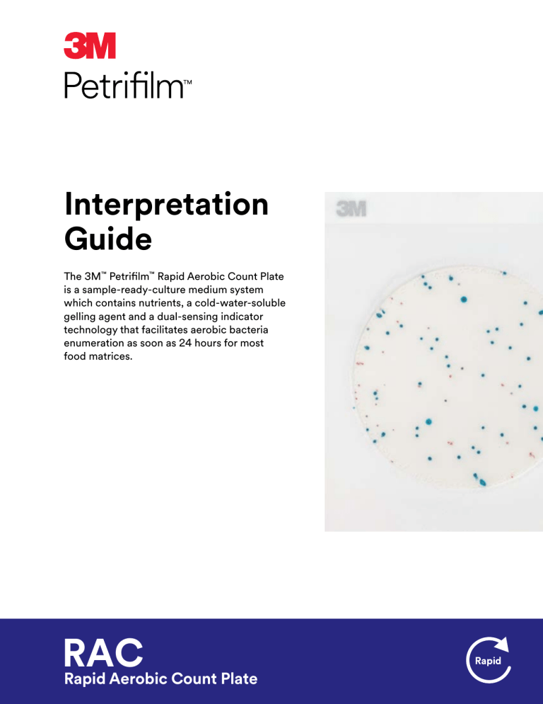 3M Petrifilm™ Rapid Aerobic Count Plates Operating instructions 3M Petrifilm™ Rapid Aerobic Count Plates Operating instructions