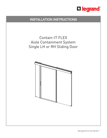 Legrand Contain-IT FLEX Single Sliding Door Installation guide Legrand Contain-IT FLEX Single Sliding Door Installation guide
